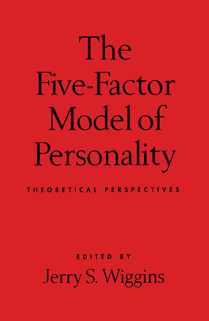 The FiveFactor Model of Personality: Theoretical Perspectives,Used