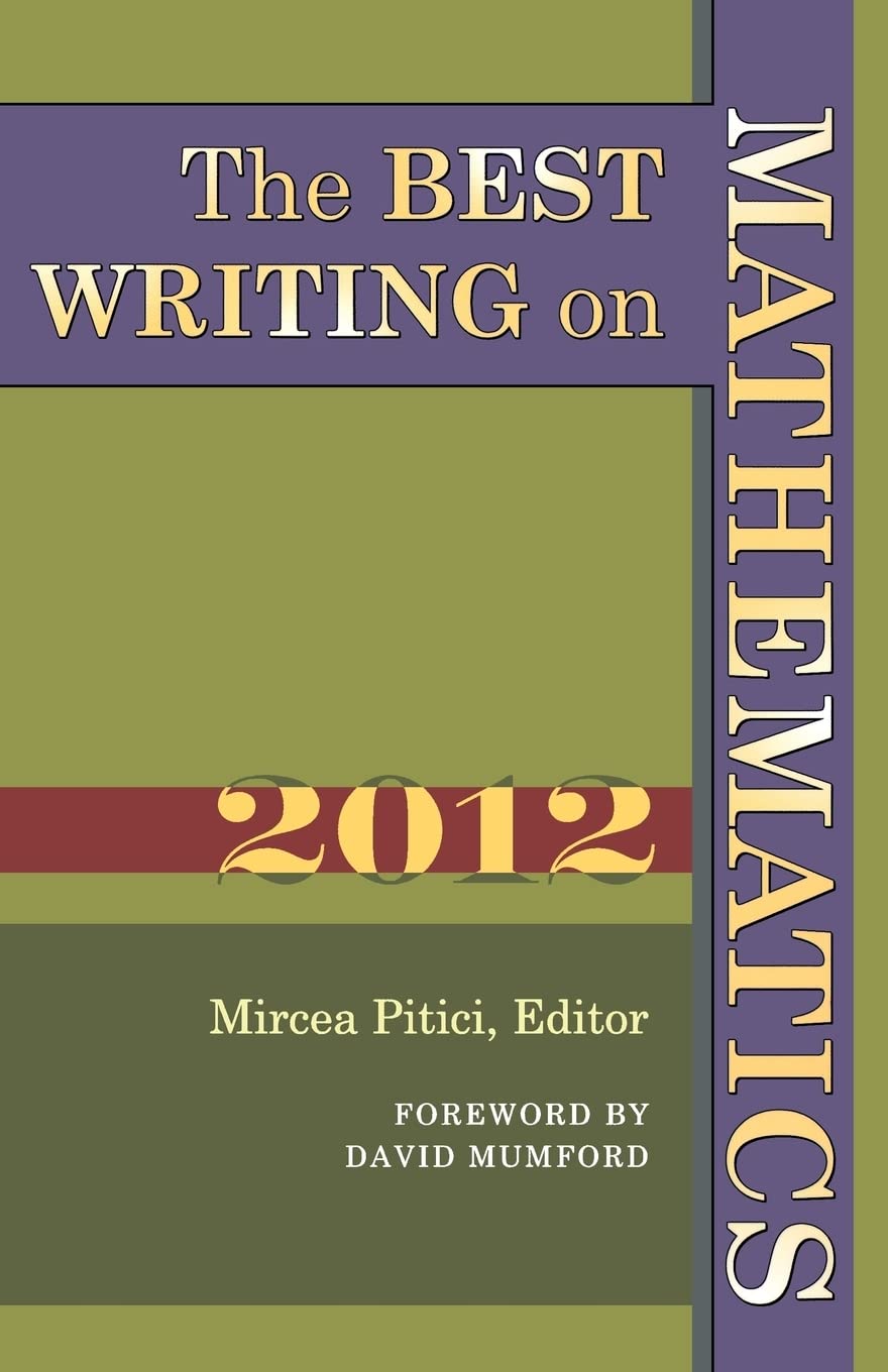 The Best Writing On Mathematics 2012,New