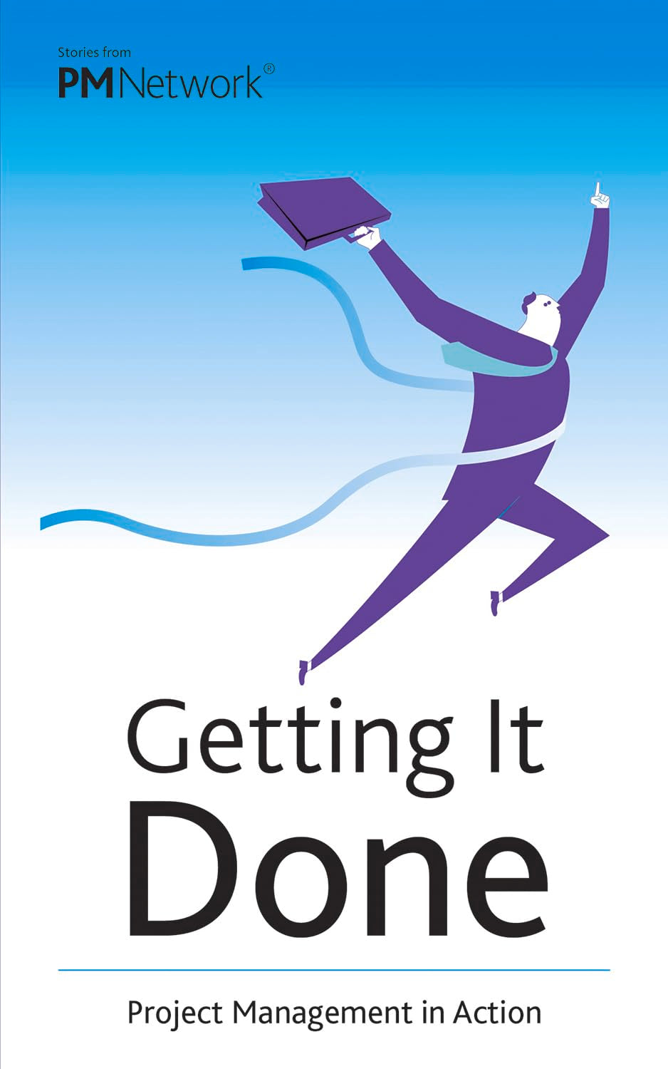 Getting It Done: Project Management in Action,Used