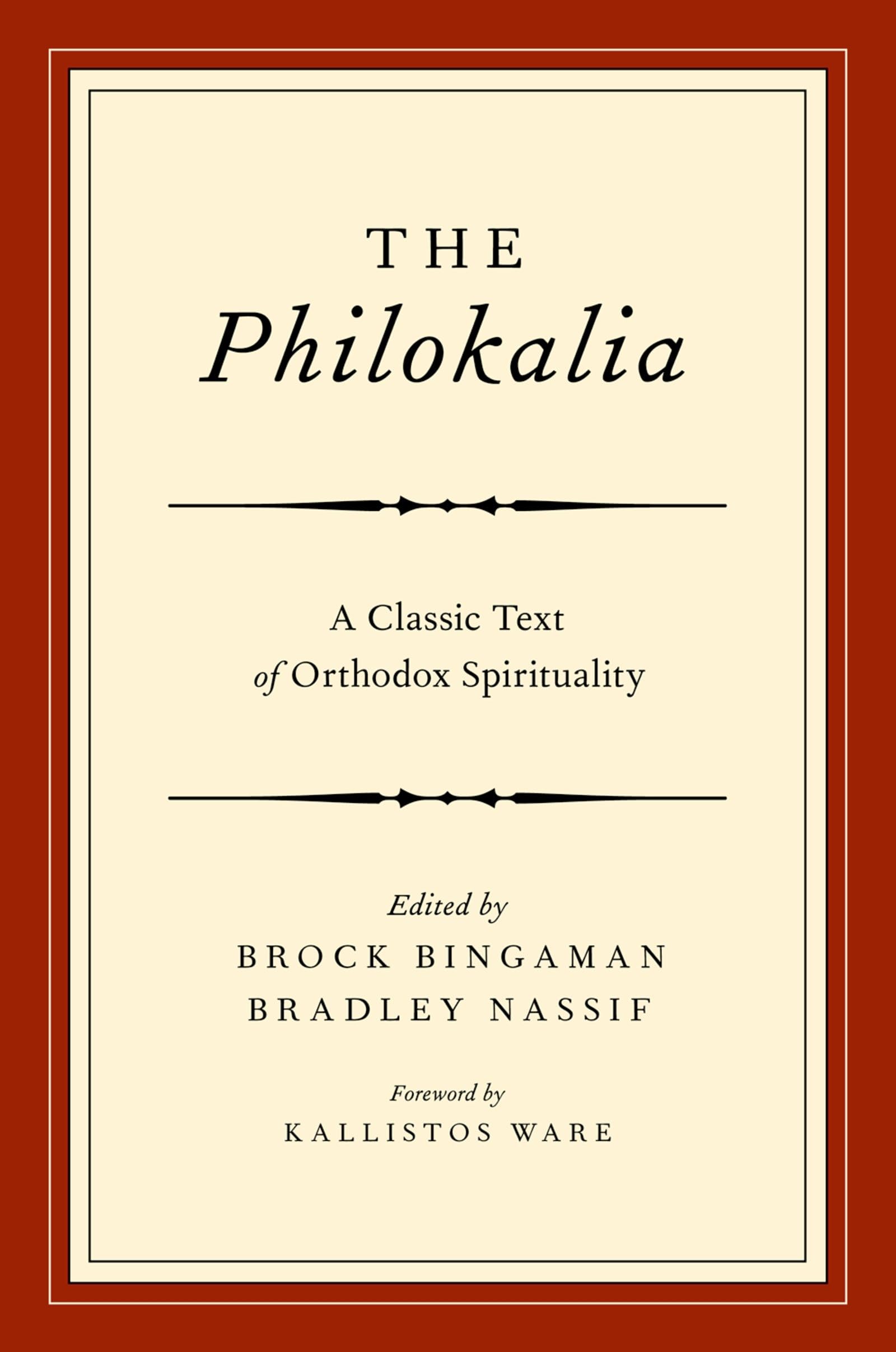 The Philokalia: A Classic Text of Orthodox Spirituality,Used