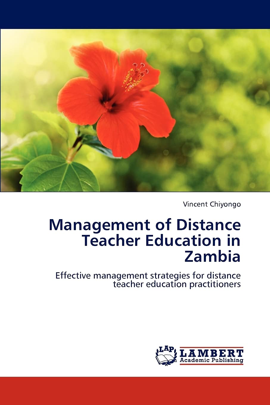 Management of Distance Teacher Education in Zambia: Effective management strategies for distance teacher education practitioners,Used
