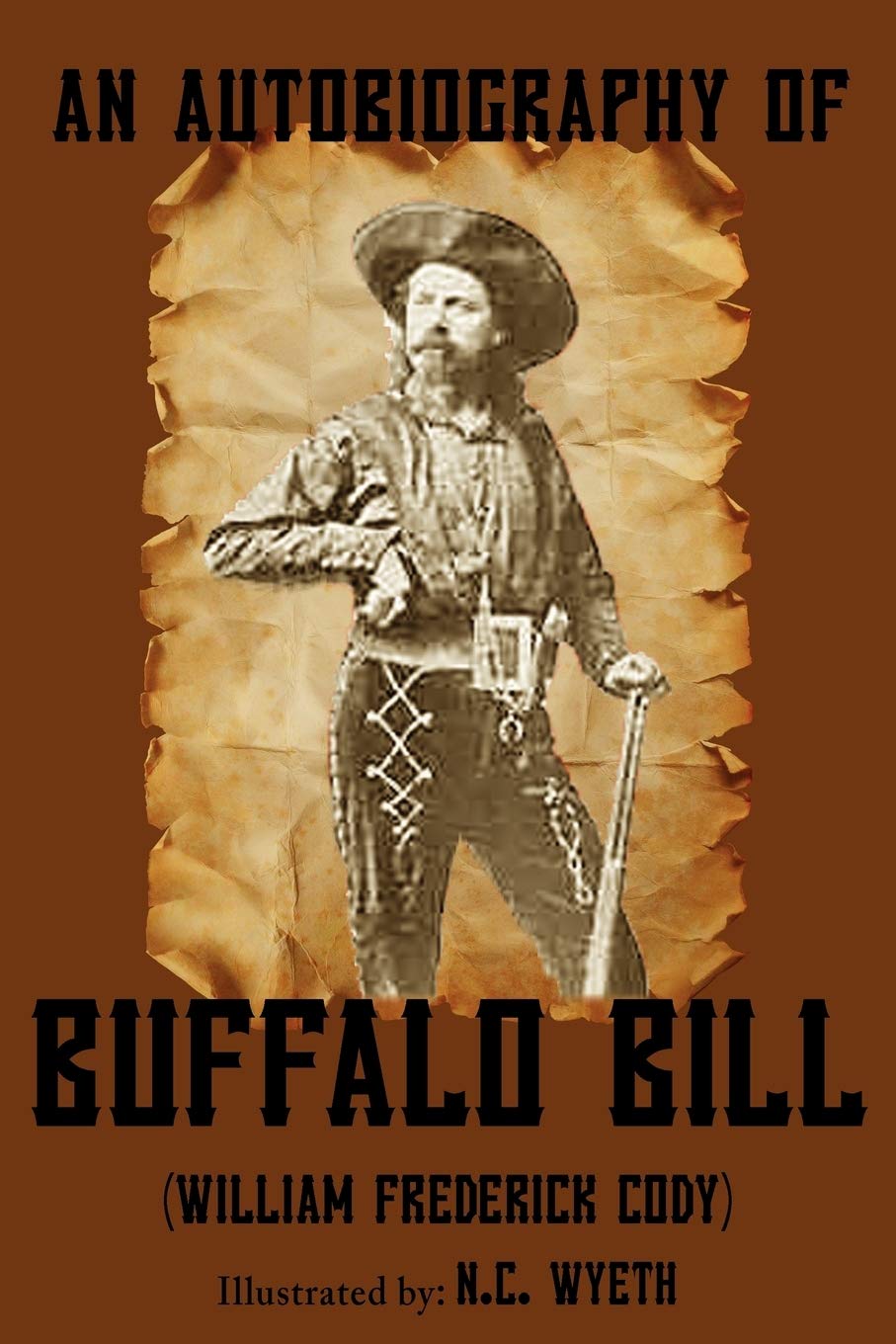 An Autobiography Of Buffalo Bill (Illustrated),Used