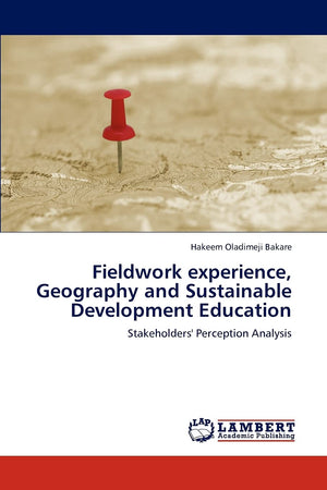 Fieldwork experience, Geography and Sustainable Development Education: Stakeholders' Perception Analysis,Used