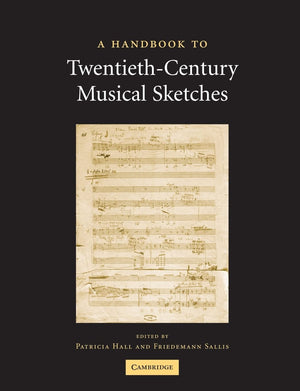 A Handbook to TwentiethCentury Musical Sketches,Used