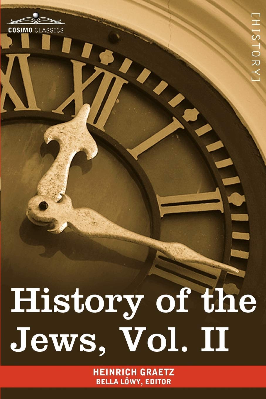 History of the Jews: From the Reign of Hyrcanus (135 B.c.e) to the Completion of the Babylonian Talmud (500 C.e.) (2),Used
