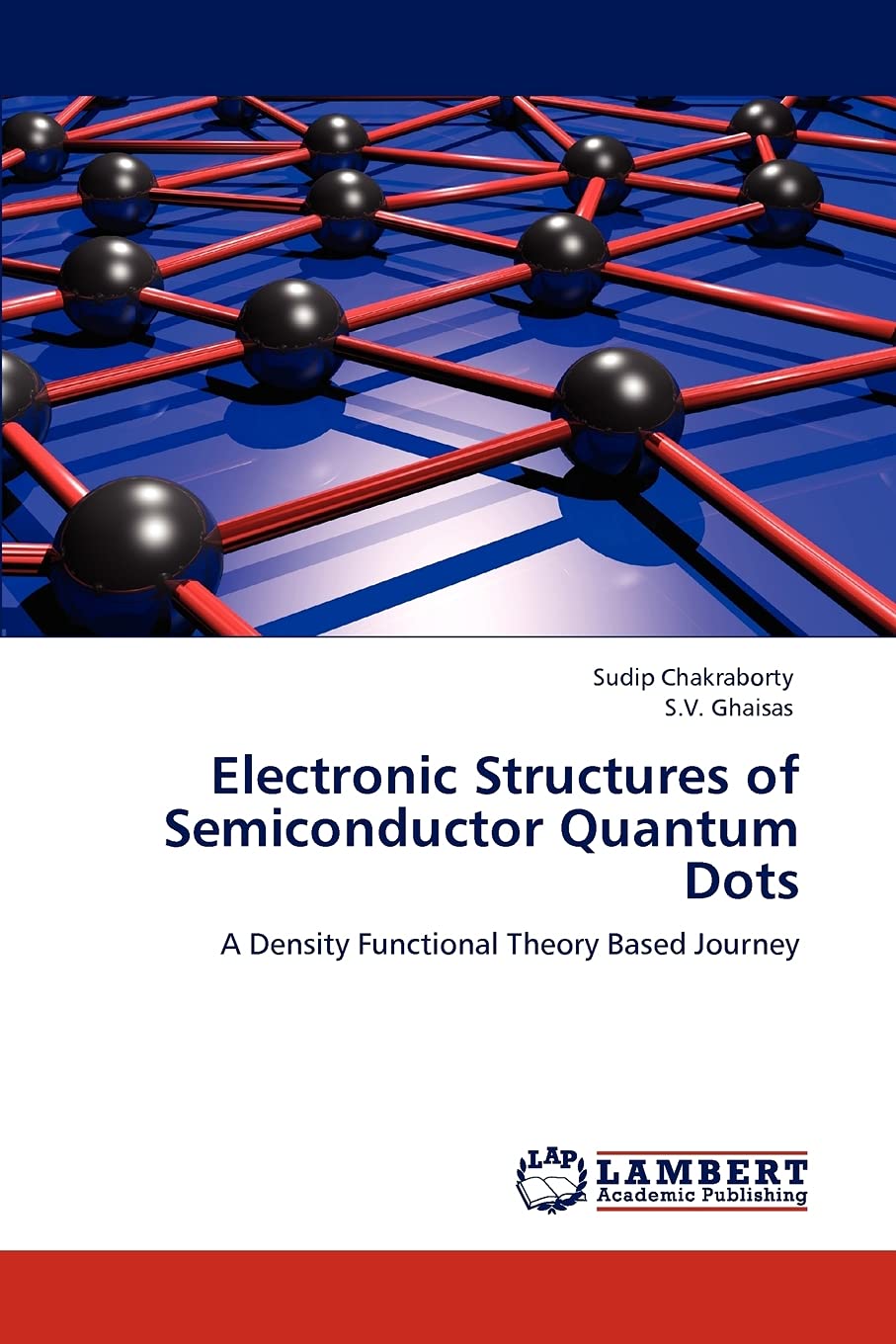 Electronic Structures of Semiconductor Quantum Dots: A Density Functional Theory Based Journey,Used