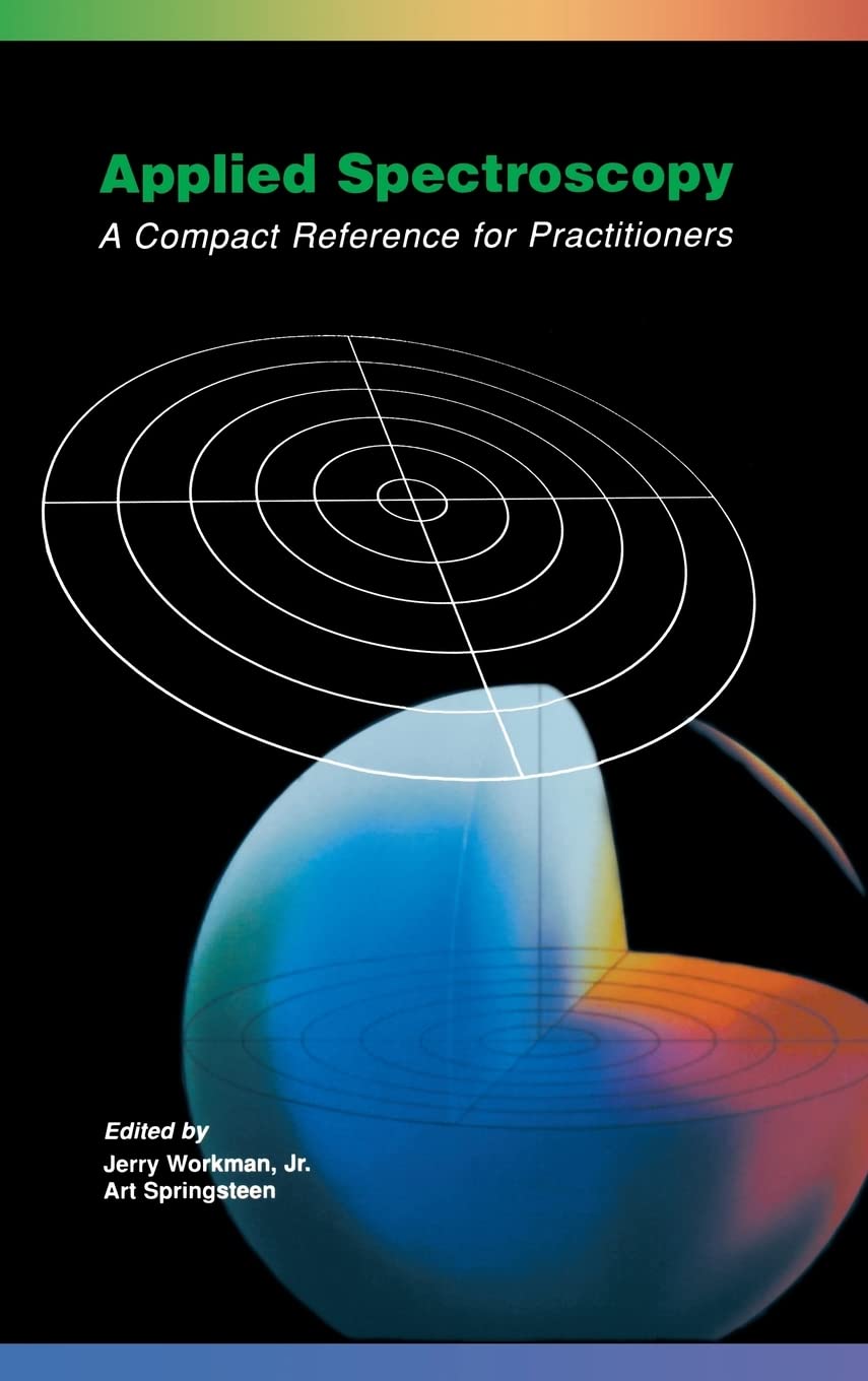 Applied Spectroscopy: A Compact Reference for Practitioners,Used