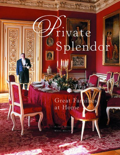 Private Splendor: Great Families At Home,New