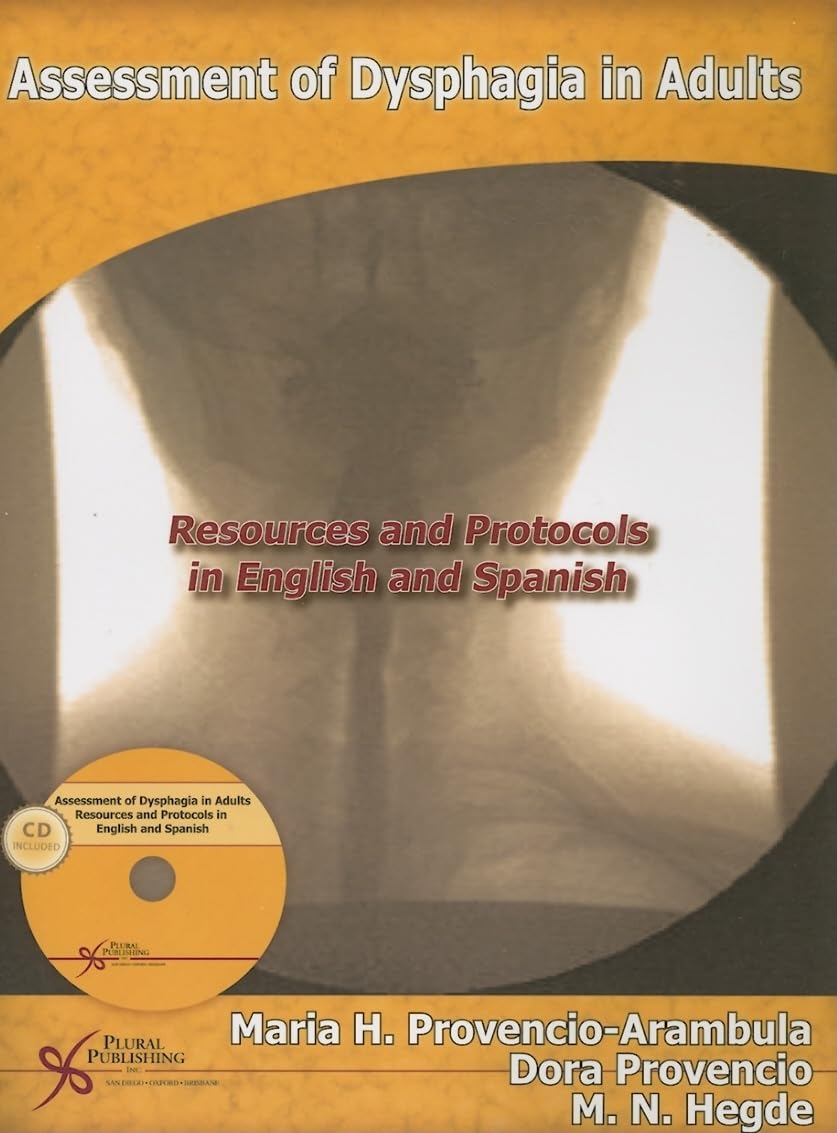 Assessment of Dysphagia in Adults: Resources and Protocols in English and Spanish (Plural Protocols) (Spanish and English Editio,Used