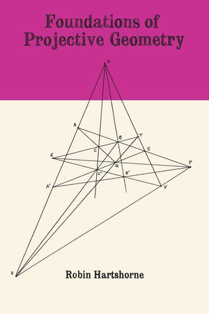 Foundations of Projective Geometry,New