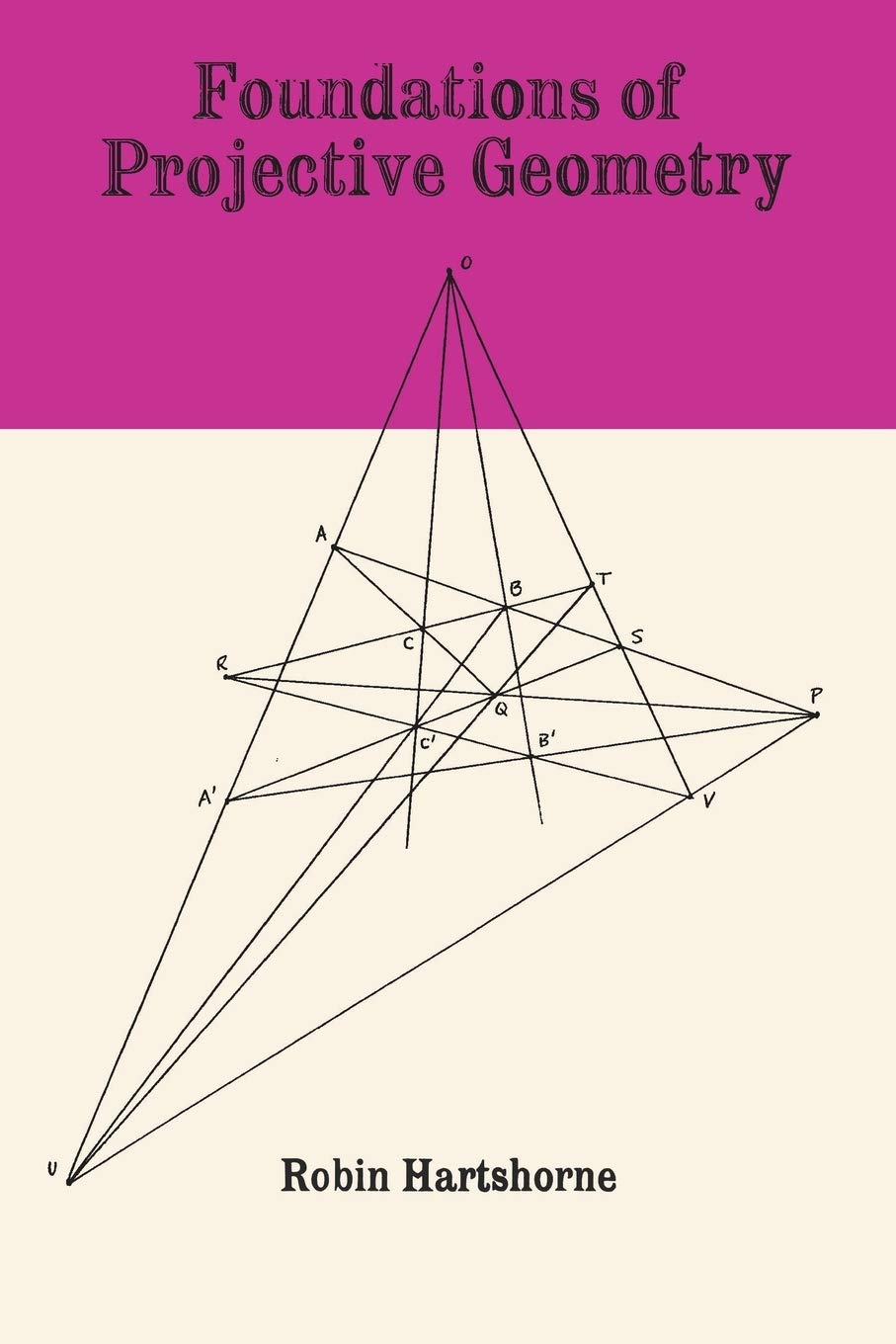 Foundations of Projective Geometry,New