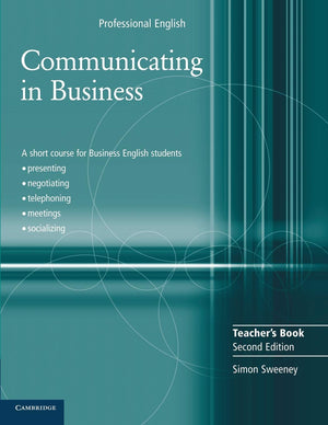Communicating In Business Teacher'S Book (Cambridge Professional English)