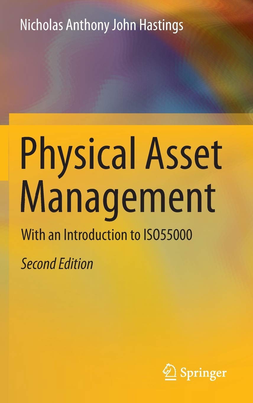 Physical Asset Management: With an Introduction to ISO55000,Used