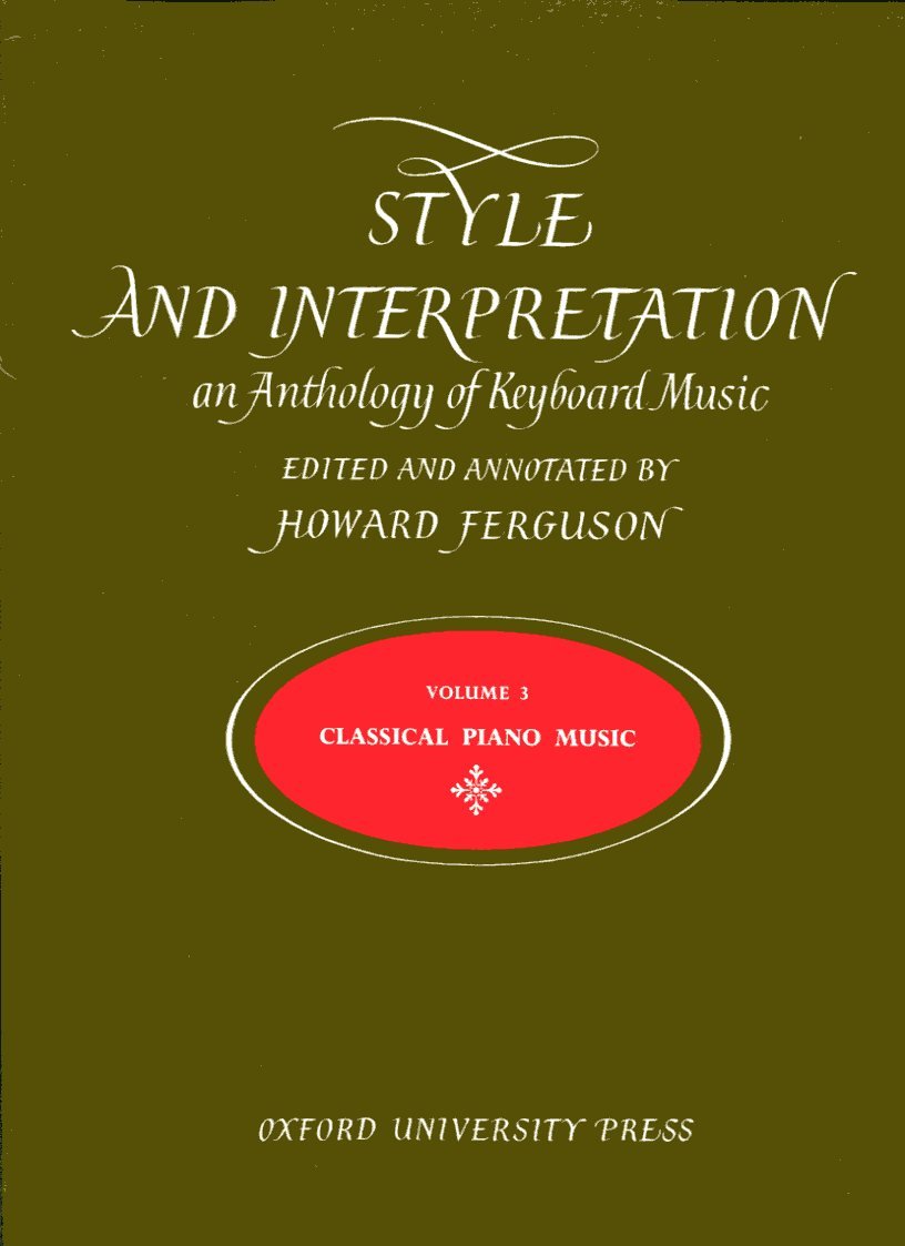 Style and Interpretation: An Anthology of Keyboard Music, Vol. 3: Classical Piano Music,Used