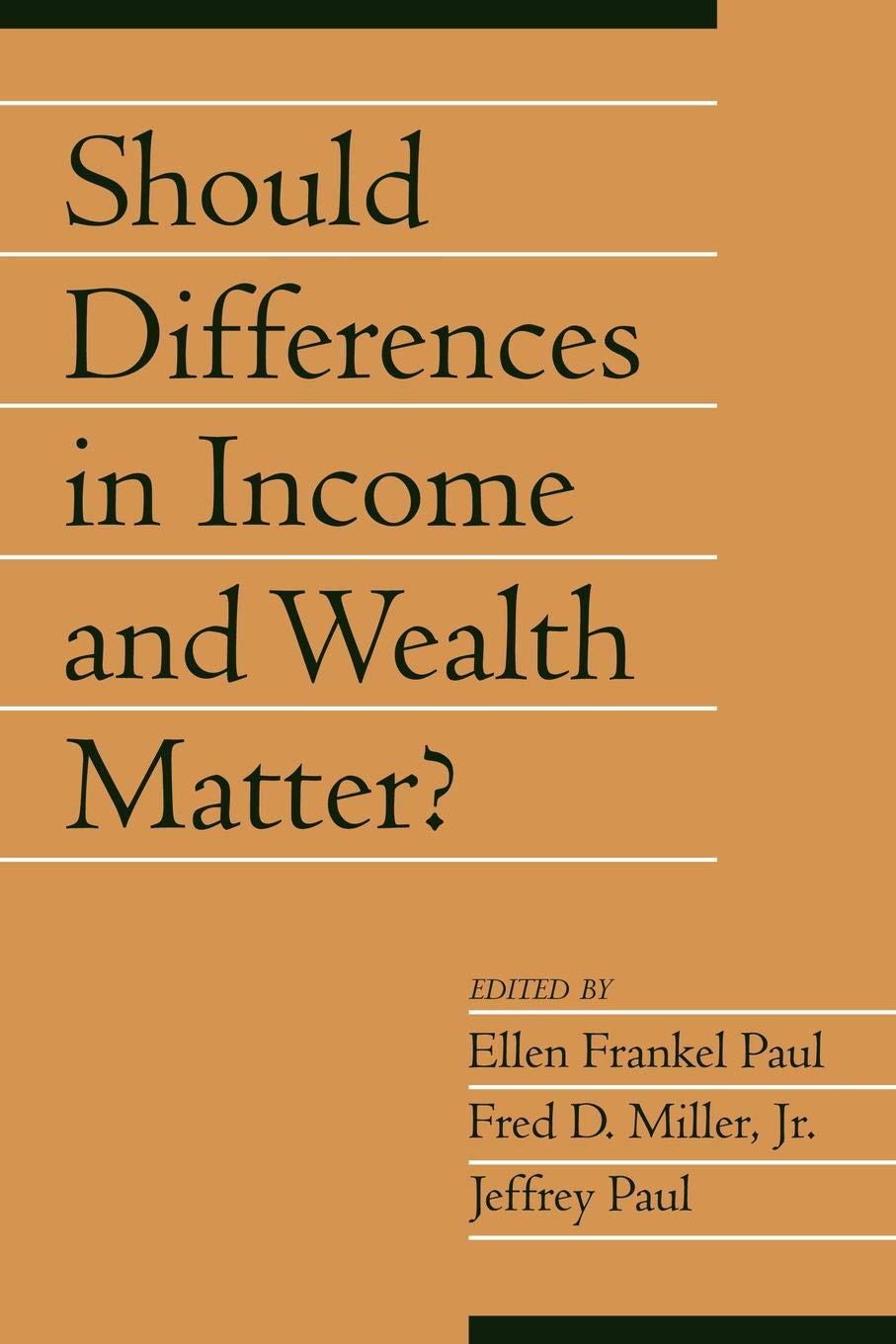 Should Differences in Income and Wealth Matter?: Volume 19, Part 1 (Social Philosophy and Policy),Used