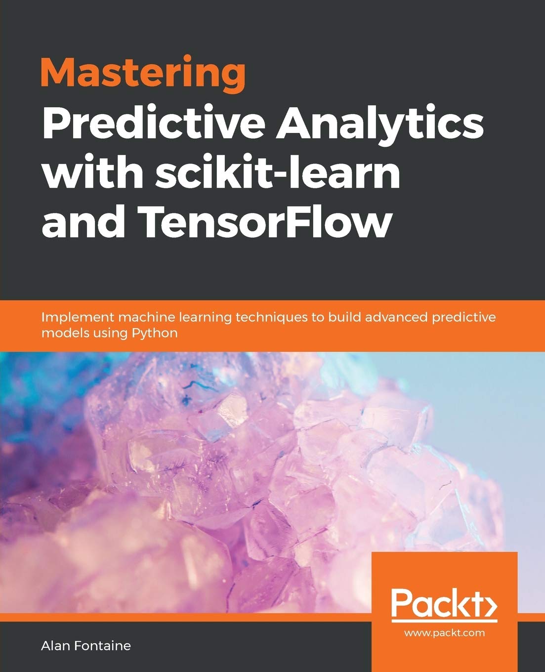 Mastering Predictive Analytics with scikitlearn and TensorFlow,Used