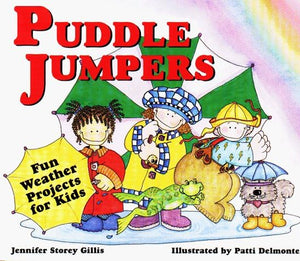 Puddle Jumpers: Fun Weather Projects for Kids,Used