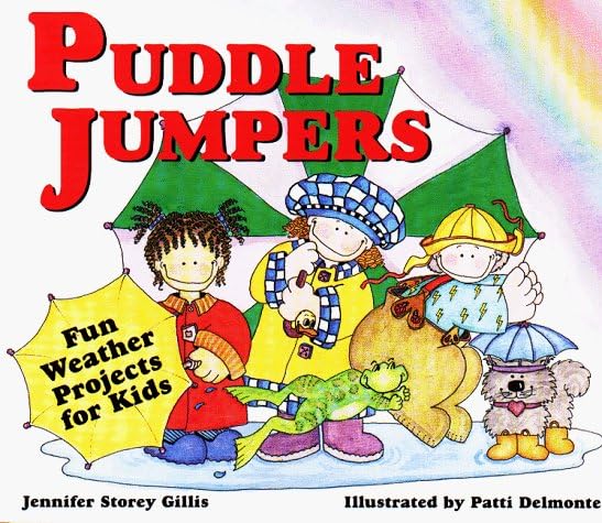 Puddle Jumpers: Fun Weather Projects for Kids,Used