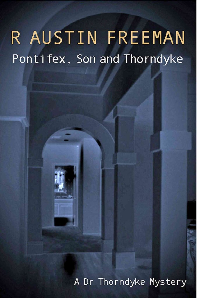 Pontifex, Son And Thorndyke (Dr. Thorndyke),Used
