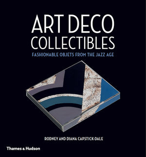 Art Deco Collectibles: Fashionable Objets from the Jazz Age,Used
