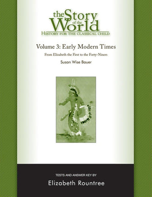 Story Of The World, Vol. 3 Test And Answer Key, Revised Edition: History For The Classical Child: Early Modern Times,Used