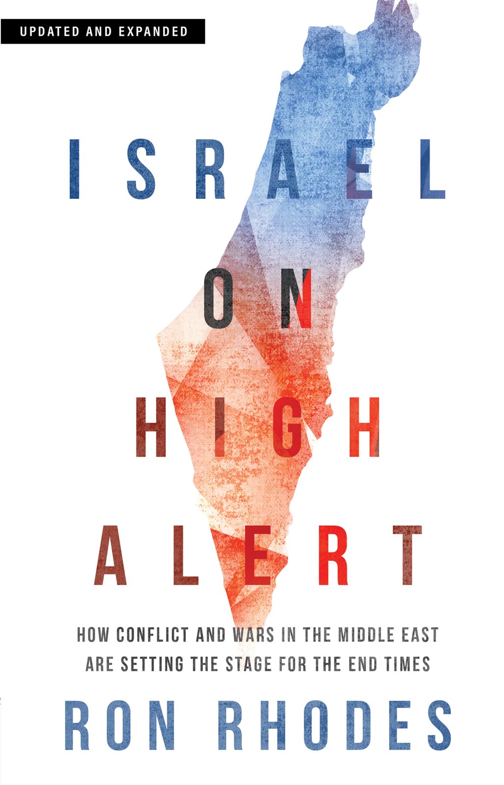 Israel On High Alert: How Conflicts And Wars In The Middle East Are Setting The Stage For The End Times,Used