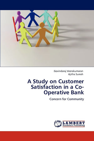 A Study on Customer Satisfaction in a CoOperative Bank: Concern for Community,Used
