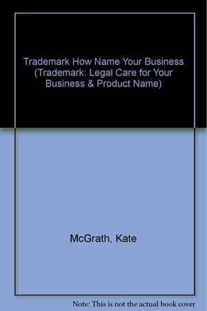Trademark: How to Name Your Business and Product,Used
