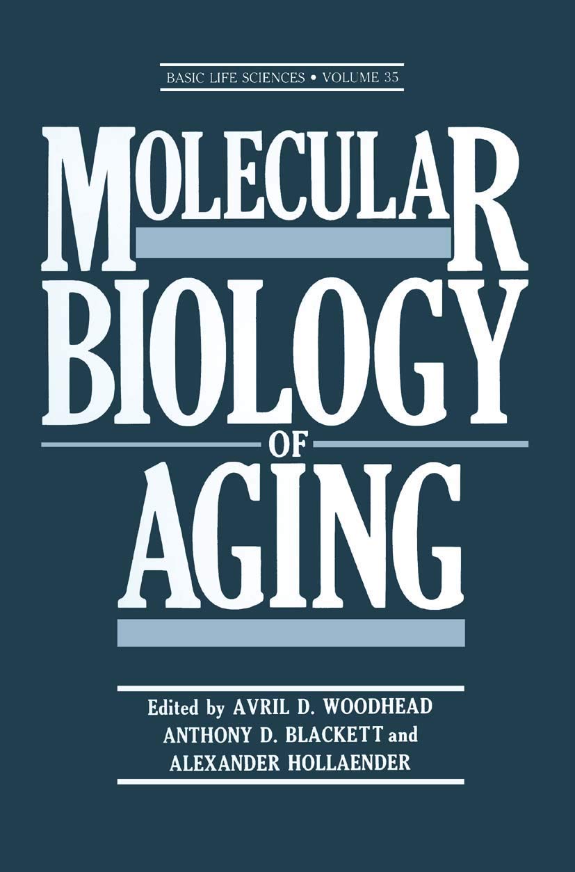 Molecular Biology Of Aging (Basic Life Sciences, 35),New