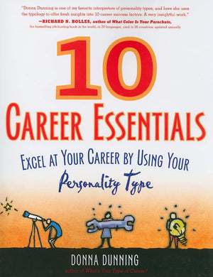 10 Career Essentials: Excel At Your Career By Using Your Personality Type