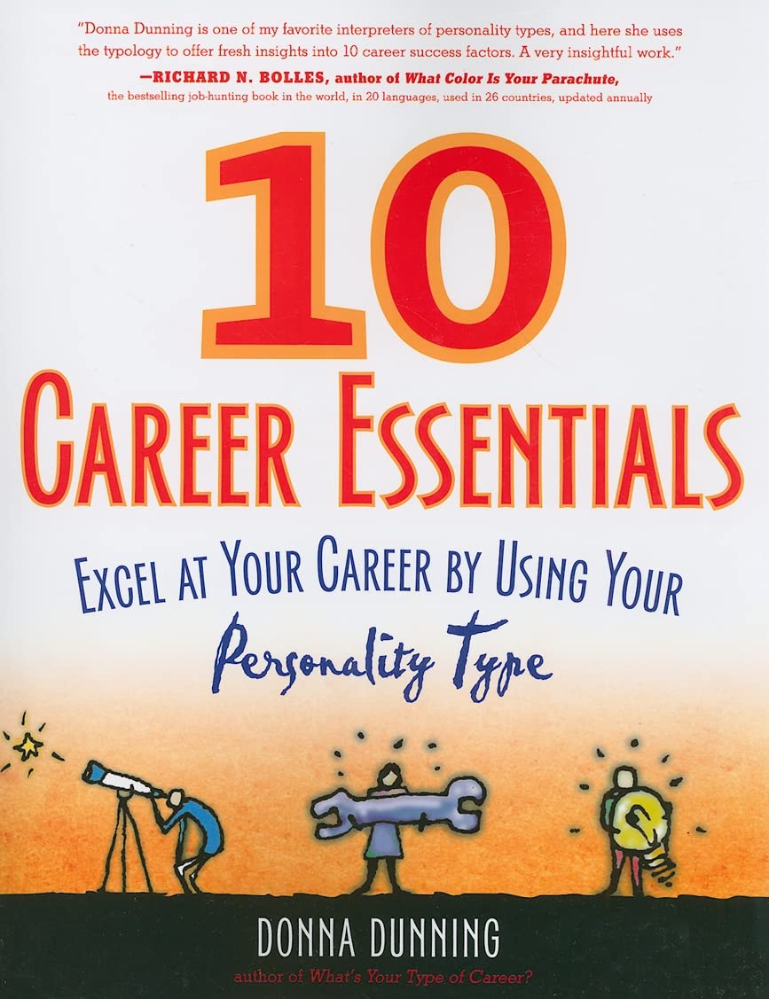 10 Career Essentials: Excel At Your Career By Using Your Personality Type