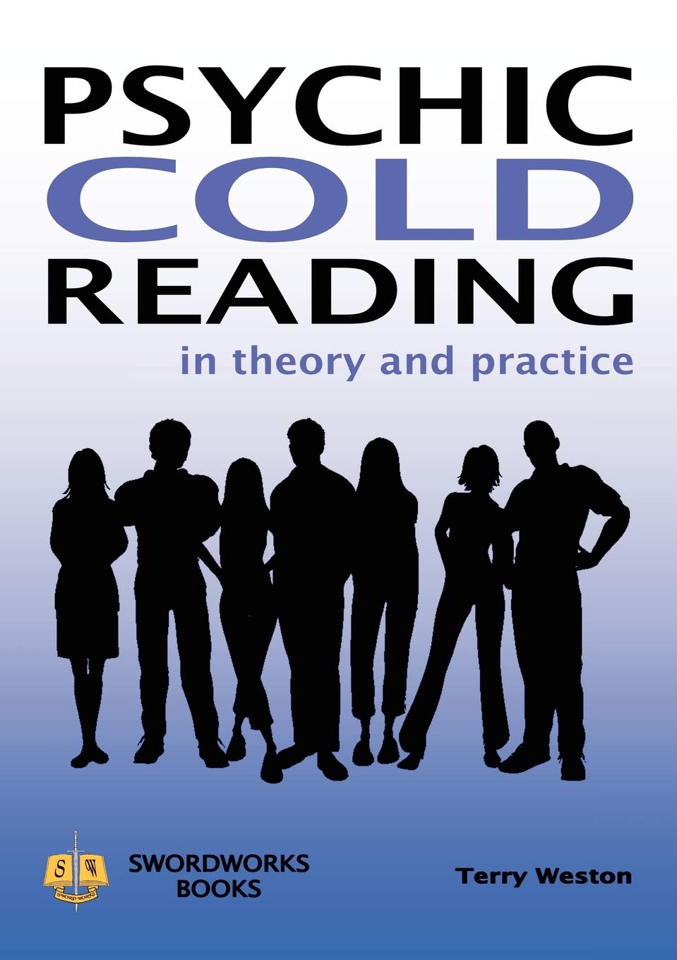 Psychic Cold Reading  In Theory and Practice,Used