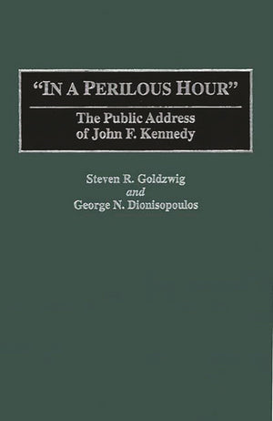 In a Perilous Hour: The Public Address of John F. Kennedy (Great American Orators),Used
