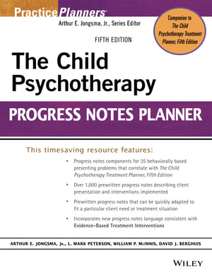 The Child Psychotherapy Progress Notes Planner (Practiceplanners)