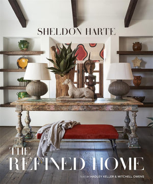 The Refined Home: Sheldon HarteCaliforniaBased Interior Designer Demonstrates That True Luxury Lies In A Mix Of Form, Function,