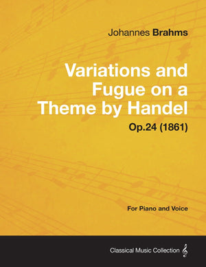 Variations And Fugue On A Theme By Handel  For Solo Piano Op.24 (1861),Used