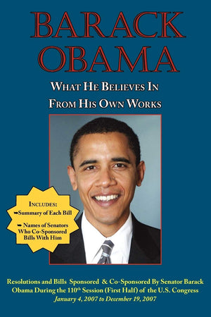 Barack Obama: What He Believes in  From His Own Works,Used