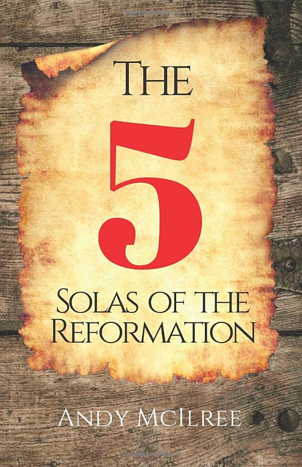 The Five Solas of the Reformation,Used