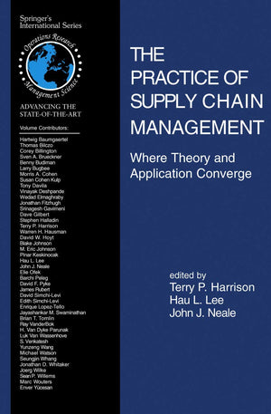 The Practice of Supply Chain Management: Where Theory and Application Converge (International Series in Operations Research & Ma,Used
