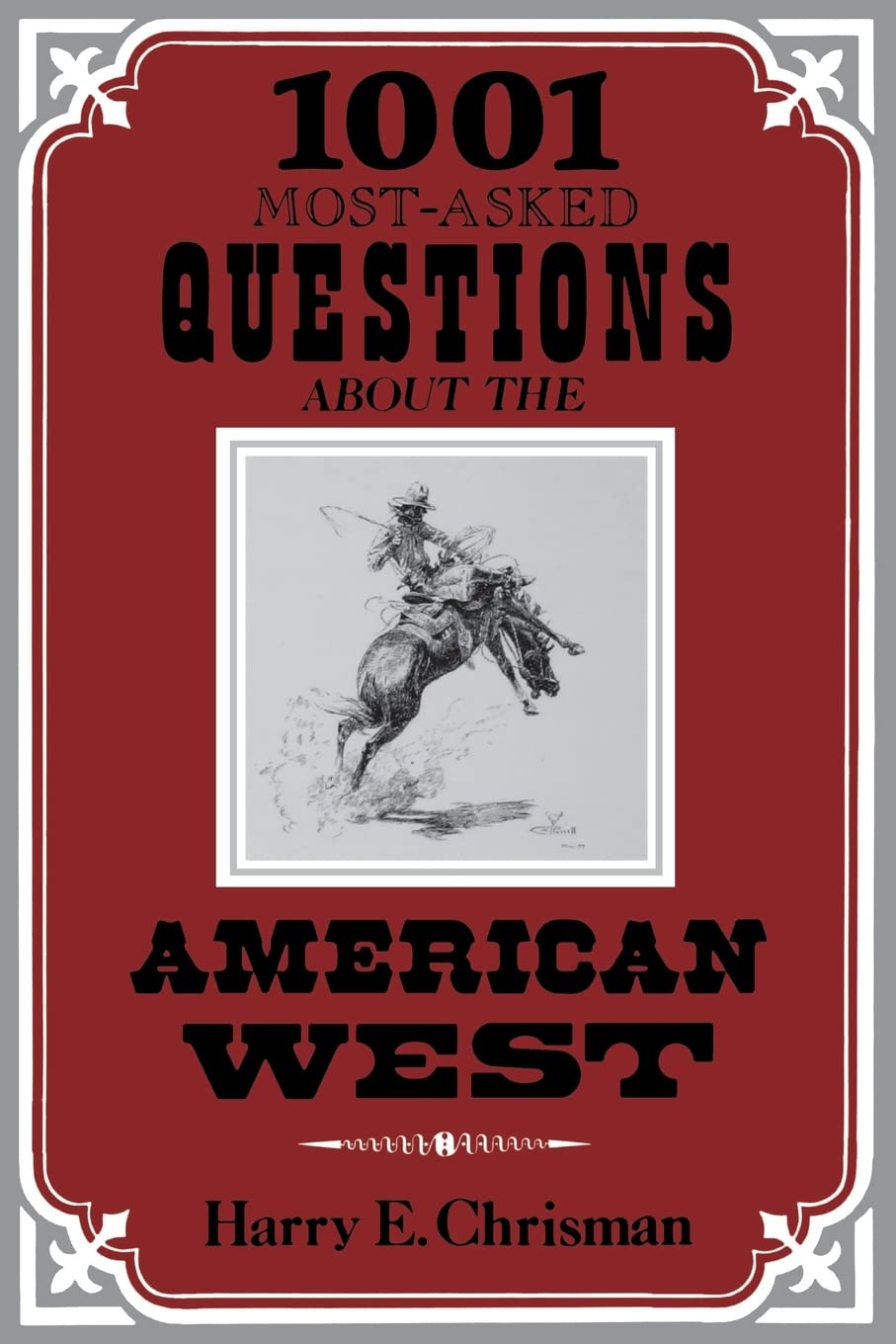 1001 Most Asked Questions About The American West,Used