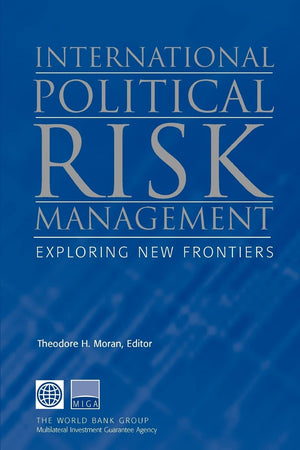 International Political Risk Management: Exploring New Frontiers (Volume 1),Used