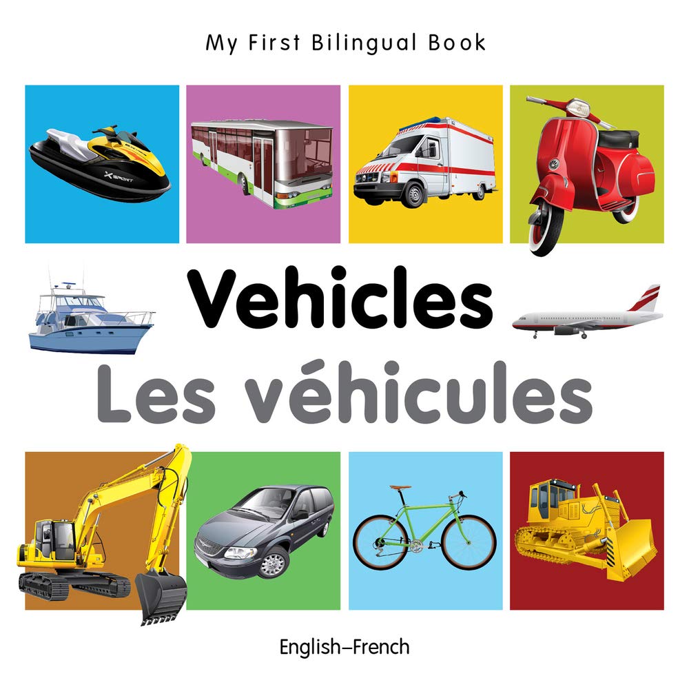 My First Bilingual BookVehicles (EnglishFrench) (French and English Edition),Used