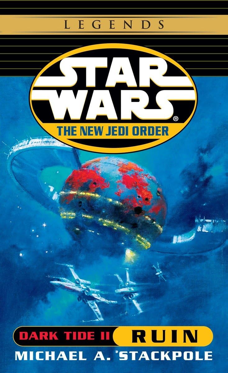 Dark Tide Ii: Ruin (Star Wars: The New Jedi Order, Book 3),Used