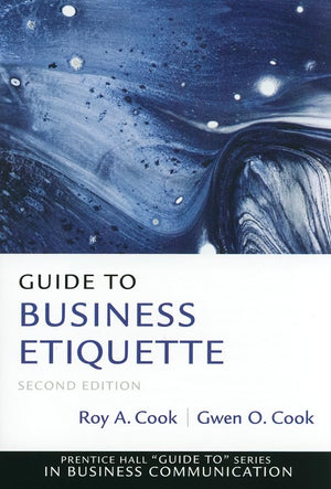 Guide to Business Etiquette (Prentice Hall Guide To: Business Communication),New