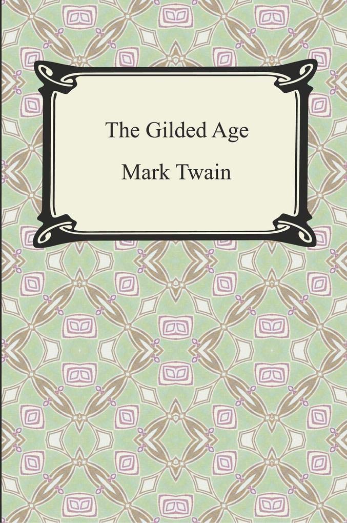 The Gilded Age