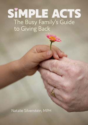 Simple Acts: The Busy Family's Guide to Giving Back,Used