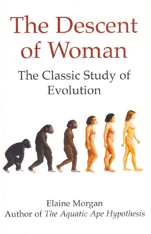 The Descent of Woman: The Classic Study of Evolution,Used