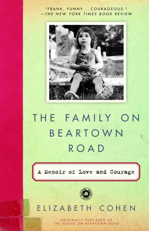The Family On Beartown Road: A Memoir Of Love And Courage-used