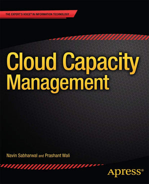 Cloud Capacity Management: Capacity Management (Expert's Voice in Information Technology),Used