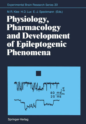 Physiology, Pharmacology and Development of Epileptogenic Phenomena (Experimental Brain Research Series, 20),Used